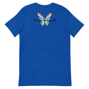 Butterfly Florida Includes Me Shirt.